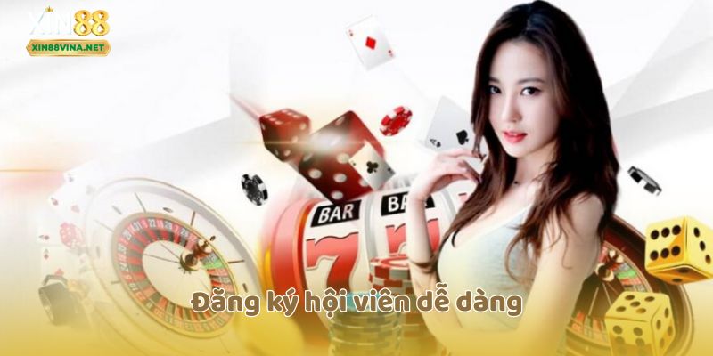 Đăng ký hội viên dễ dàng