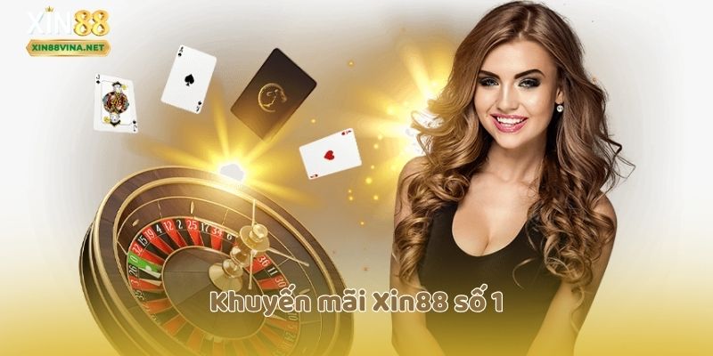 Khuyến mãi Xin88 số 1